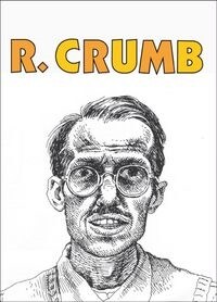 R. CRUMB: ENTREVISTAS Y COMICS (Paperback)