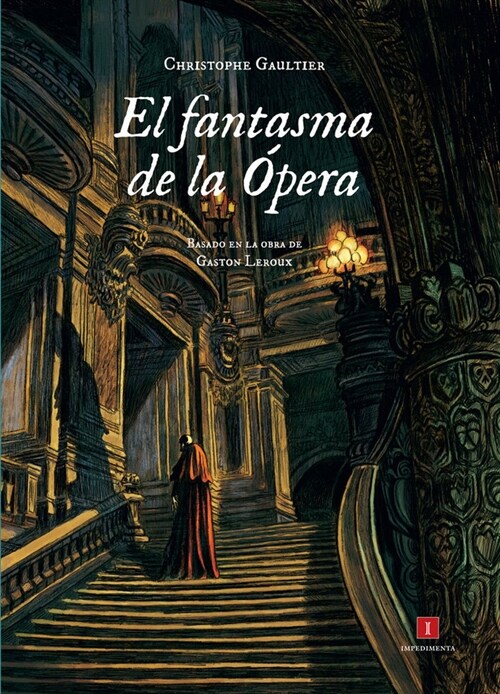 EL FANTASMA DE LA OPERA (NOVELA GRAFICA) (Hardcover)