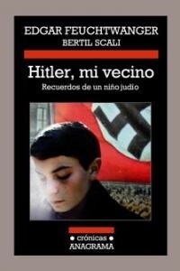 HITLER, MI VECINO (RECUERDOS DE UNNINO JUDIO) (Paperback)