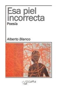 ESA PIEL INCORRECTA (Paperback)