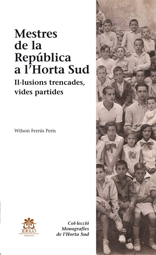 MESTRES DE LA REPUBLICA A LHORTA SUD (Paperback)