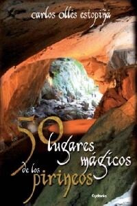 50 LUGARES MAGICOS DE LOS PIRINEOS (Paperback)