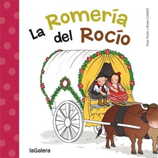 LA ROMERIA DEL ROCIO(+4 ANOS) (Paperback)