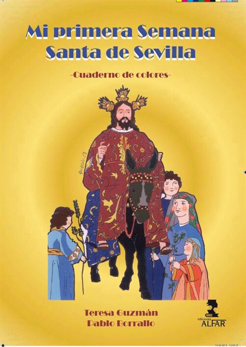 MI PRIMERA SEMANA SANTA DE SEVILLA(CUADERNO DE COLORES)(+5 ANOS) (Paperback)