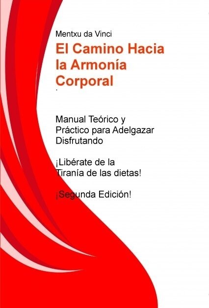 EL CAMINO HACIA LA ARMONIA CORPORAL (Paperback)