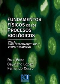 (III) FUNDAMENTOS FISICOS DE LOS PRPROCESOS BIOLOGICOS (VOL. III) (Paperback)