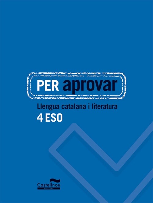 PER APROVAR: LLENGUA CATALANA I LITERATURA 4 ESO (Paperback)