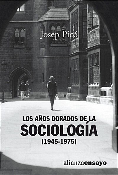 LOS ANOS DORADOS DE LA SOCIOLOGIA (1945-1975) (Digital Download)