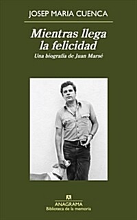 MIENTRAS LLEGA LA FELICIDAD (Digital Download)