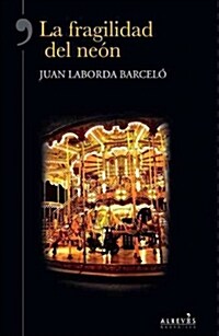 LA FRAGILIDAD DEL NEON (Digital Download)