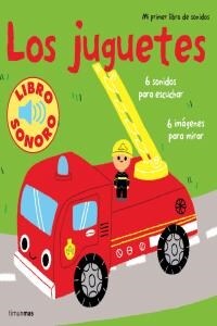 LOS JUGUETES (MI PRIMER LIBRO DE SONIDOS)(+1 ANO) (Hardcover)