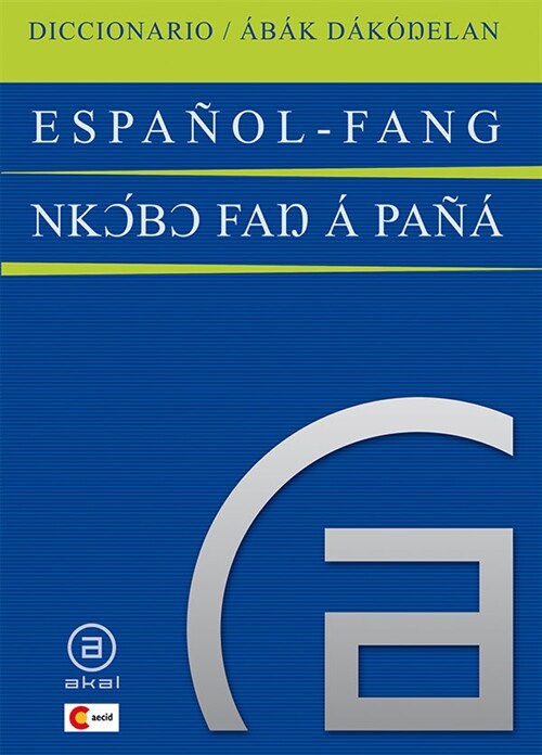 DICCIONARIO ESPANOL-FANG / FANG-ESPANOL (Hardcover)