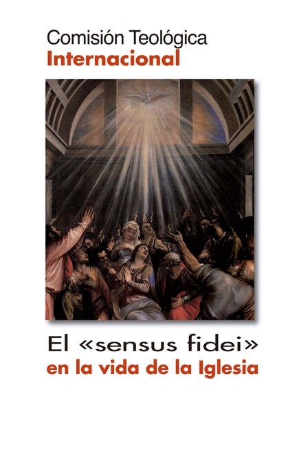 EL SENSUS FIDEI EN LA VIDA DE LA IGLESIA (Paperback)