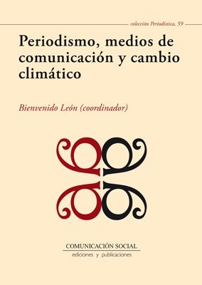 PERIODISMO, MEDIOS DE COMUNICACIONY CAMBIO CLIMATICO (Paperback)