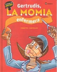 GERTRUDIS, LA MOMIA ENFERMERA(+7 ANOS) (Paperback)