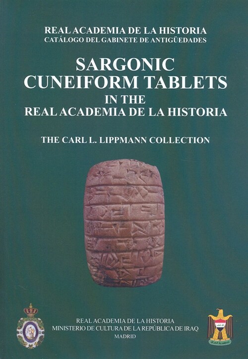SARGONIC CUNEIFORM TABLETS IN THE REAL ACADEMIA DE LA HISTORIA (Paperback)