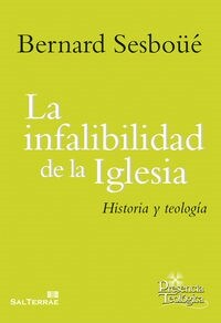 LA INFIABILIDAD DE LA IGLESIAHISTORIA Y TEOLOGIA (Paperback)