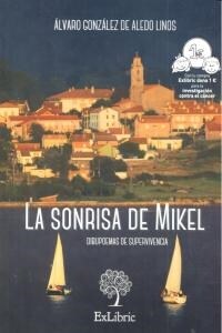 LA SONRISA DE MIKEL. DIBUPOEMAS DESUPERVIVENCIA (Paperback)