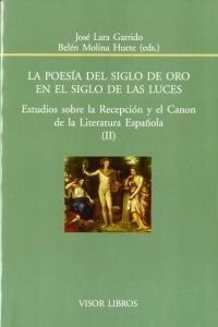 LA POESIA DEL SIGLO DE ORO EN EL SIGLO DE LAS LUCES (Paperback)