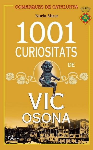 1001 CURIOSITATS DE VIC, OSONA (Paperback)