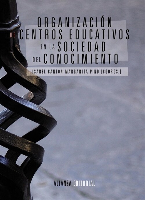 ORGANIZACION DE CENTROS EDUCACTIVOS EN LA SOCIEDAD DEL CONOCIMIENTO (Paperback)