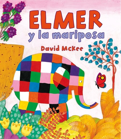 ELMER Y LA MARIPOSA(+3 ANOS) (Hardcover)