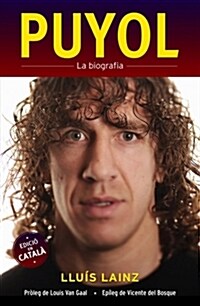 PUYOL. LA BIOGRAFIA (Digital (delivered electronically))