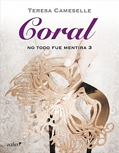 NO TODO FUE MENTIRA. CORAL (Digital Download)