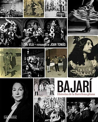 BAJARI: HISTORIES DE LA BARCELONA GITANA (CATALANA) (Paperback)