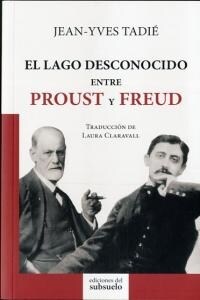 EL LAGO DESCONOCIDO (ENTRE PROUST Y FREUD) (Paperback)