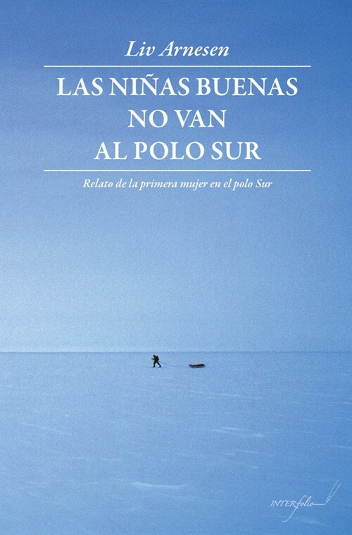 LAS NINAS BUENAS NO VAN AL POLO SUR (Paperback)