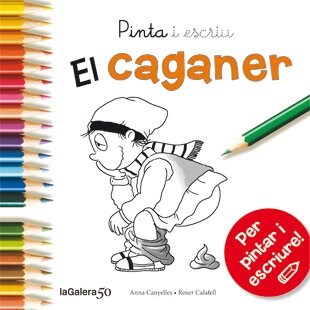 PINTA I ESCRIU EL CAGANER (Paperback)