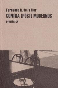 CONTRA (POST) MODERNOS (Paperback)