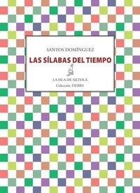 LAS SILABAS DEL TIEMPO (Paperback)