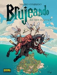 LA VIDA ES JUEGO! (BRUJEANDO, 3) (COMIC) (Hardcover)