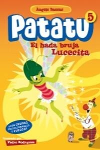 EL HADA BRUJA LUCECITA (PATATU, 5)(+4 ANOS) (Paperback)