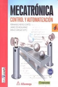 MECATRONICA: CONTROL Y AUTOMATIZACION (Paperback)