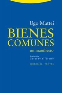 BIENES COMUNES: UN MANIFIESTO (Paperback)