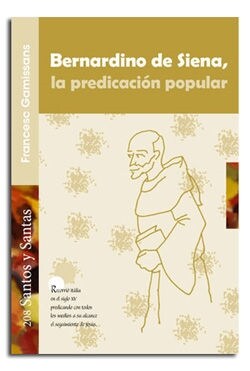 BERNARDINO DE SIENA, LA PREDICACION POPULAR (Paperback)