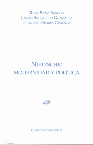 NIETZSCHE: MODERNIDAD Y POLITICA (Paperback)