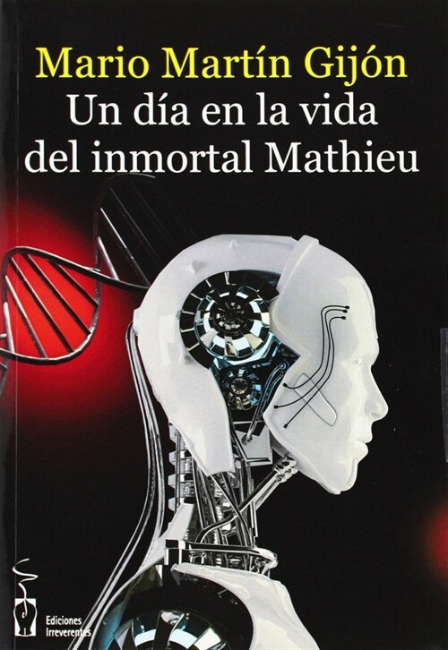 UN DIA EN LA VIDA DEL INMORTAL MATHIEU (Paperback)