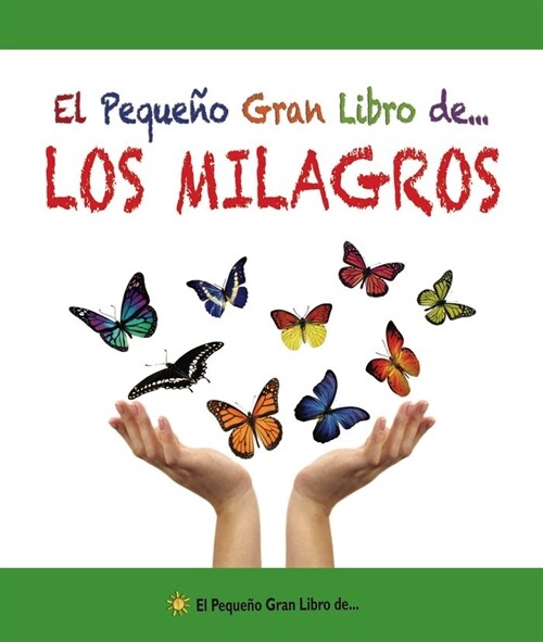 EL PEQUENO GRAN LIBRO DE... LOS MILAGROS (Paperback)