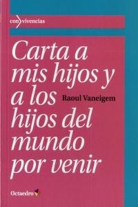 CARTA A MIS HIJOS Y A LOS HIJOS DEL MUNDO POR VENIR (Paperback)