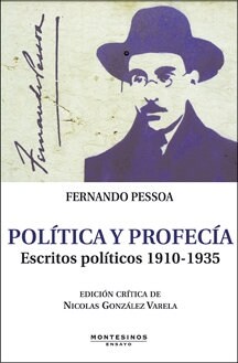 POLITICA Y PROFECIA: ESCRITOS POLITICOS (1910-1935) (Paperback)