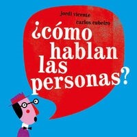 COMO HABLAN LAS PERSONAS (+6 ANOS) (Hardcover)