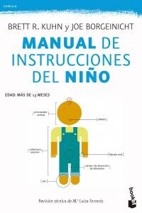 MANUAL DE INSTRUCCIONES DEL NINO (BOOKET) (Paperback)