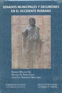 SENADOS MUNICIPALES Y DECURIONES EN EL OCCIDENTE ROMANO (Hardcover)