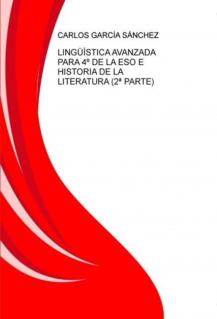 LINGUISTICA AVANZADA PARA 4  DE LAESO E HISTORIA DE LA LITERATURA (2  PARTE) (Paperback)