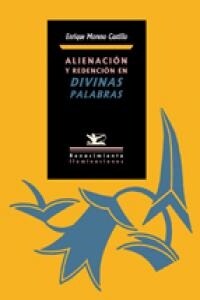 ALIENACION Y REDENCION EN DIVINAS PALABRAS (Paperback)