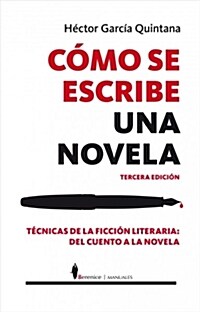 COMO SE ESCRIBE UNA NOVELA (Paperback)